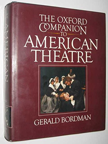 The Oxford Companion to American Theatre,Used
