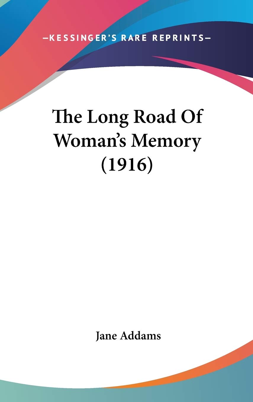 The Long Road Of Woman'S Memory (1916),New