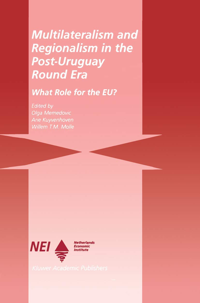 Multilateralism and Regionalism in the PostUruguay Round Era: What Role for the EU?,Used