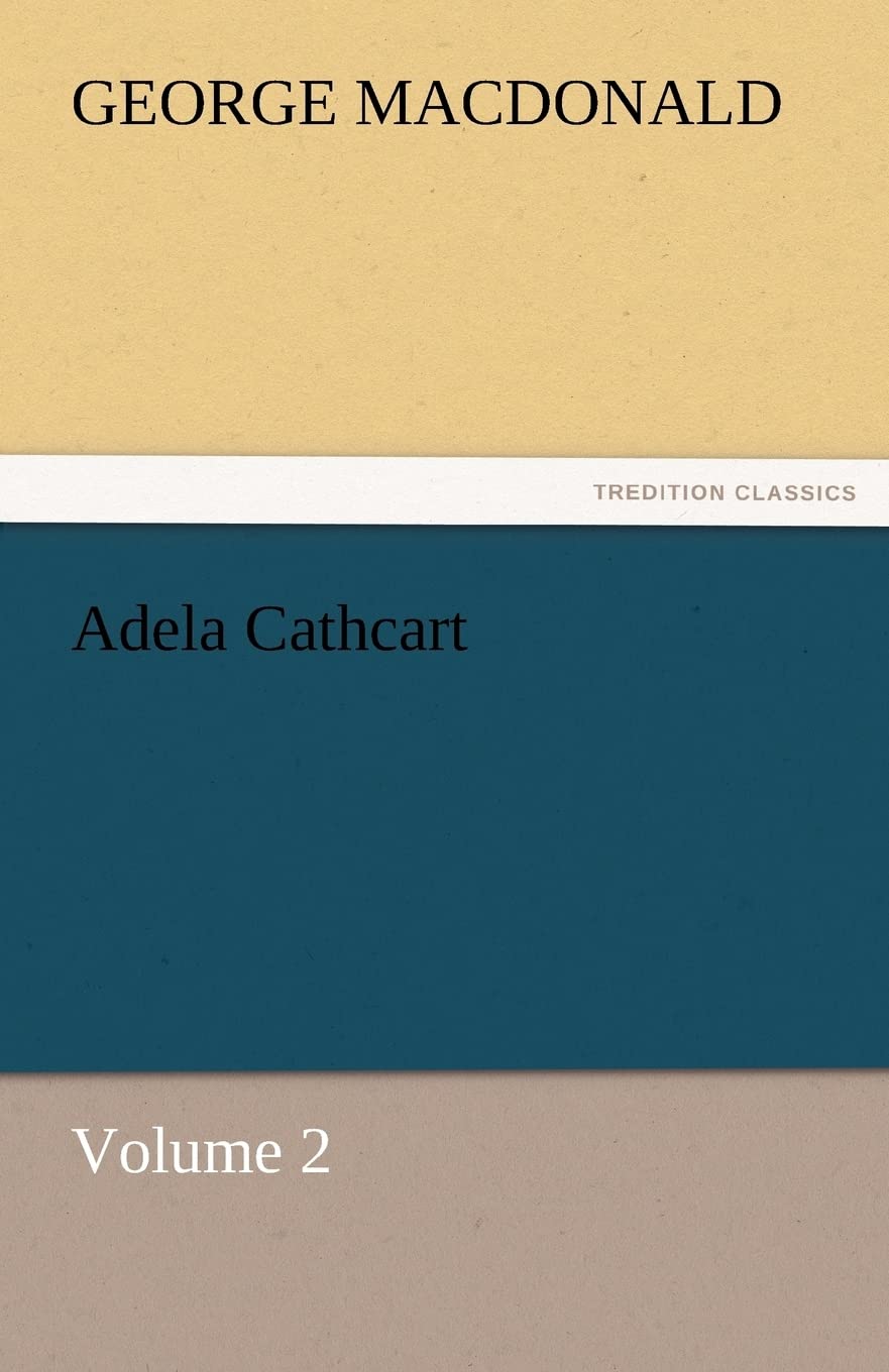 Adela Cathcart, Volume 2,Used
