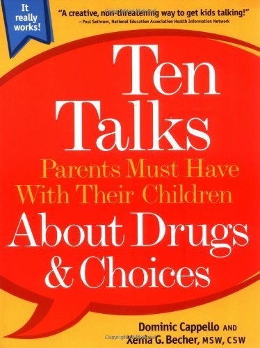 Ten Talks Parents Must Have Their Children About Drugs & Choices (Ten Talks Series),Used