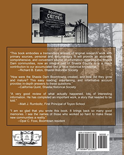 Boomtowns of Shasta Dam: A History of Central Valley, Project City, Summit City, Toyon and Shasta Dam Village, 19371993,Used