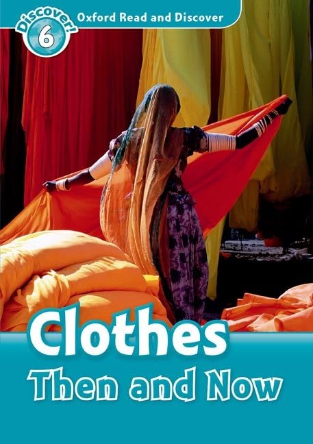 Oxford Read and Discover: Level 6: 1,050Word VocabularyClothes Then and Now,Used