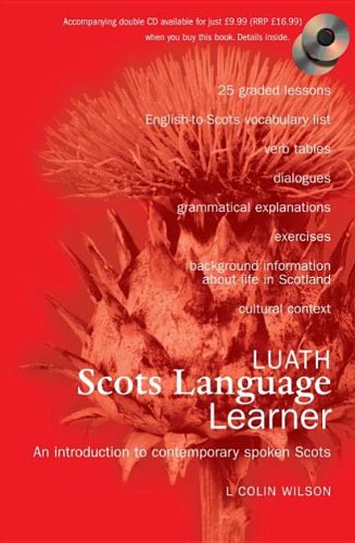 The Luath Scots Language Learner: How to Understand And Speak Scots,Used