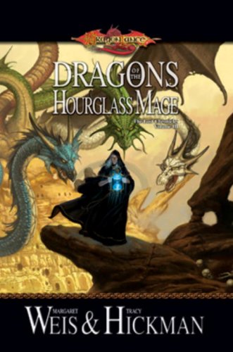Dragons Of The Hourglass Mage: The Lost Chronicles, Volume Three,Used