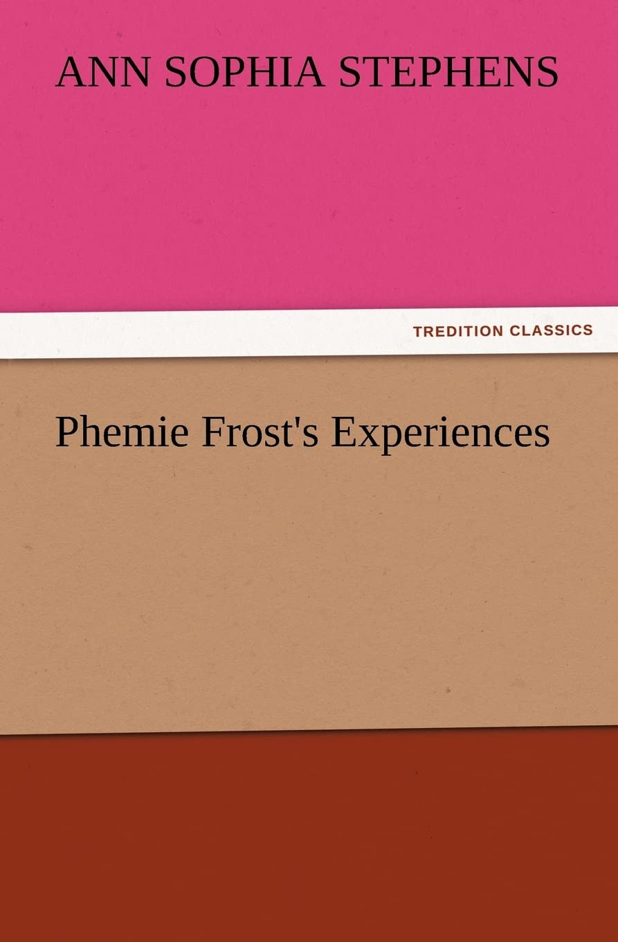Phemie Frost's Experiences,Used