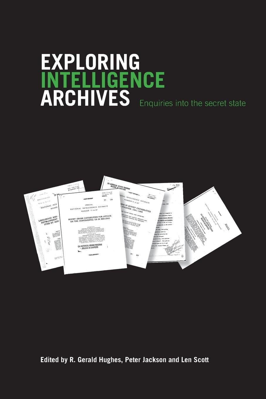 Exploring Intelligence Archives (Studies In Intelligence),New