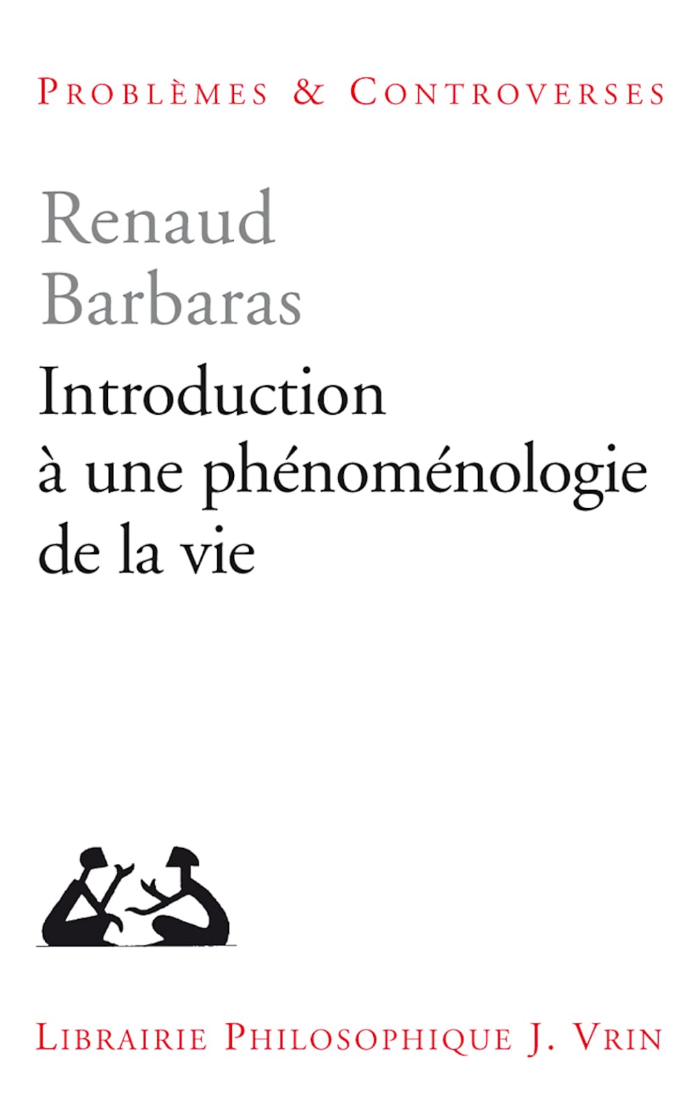 Introduction A Une Phenomenologie De La Vie (Problemes & Controverses) (French Edition),Used