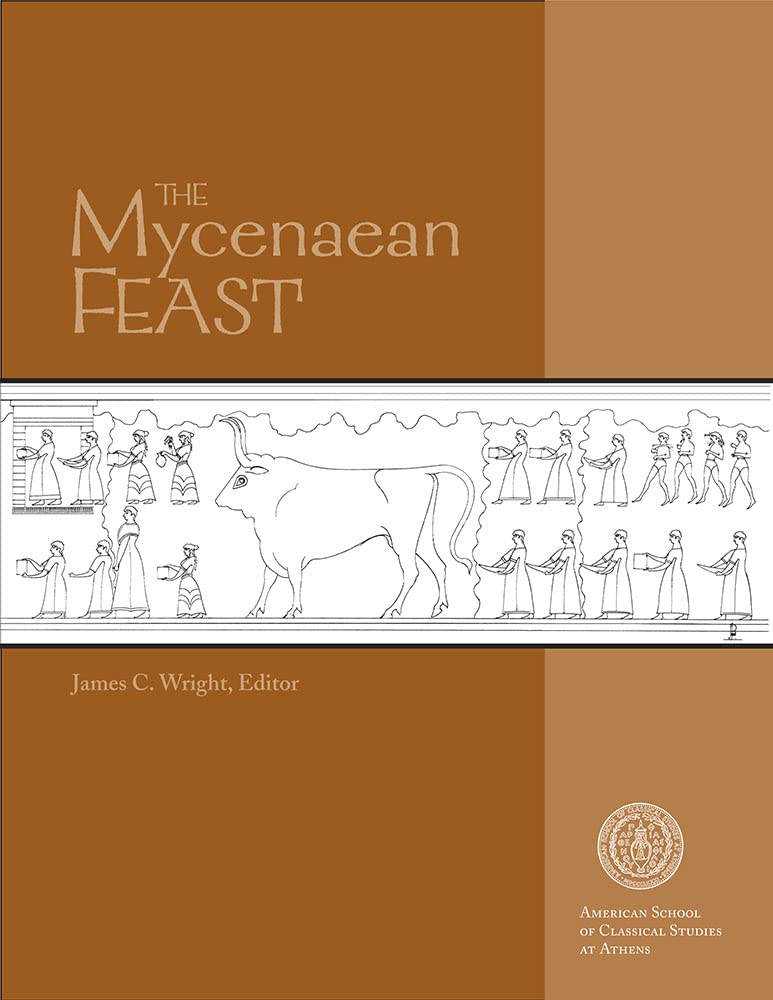The Mycenaean Feast (Hesperia Supplement),Used
