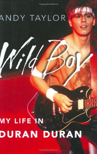 Wild Boy: My Life In Duran Duran