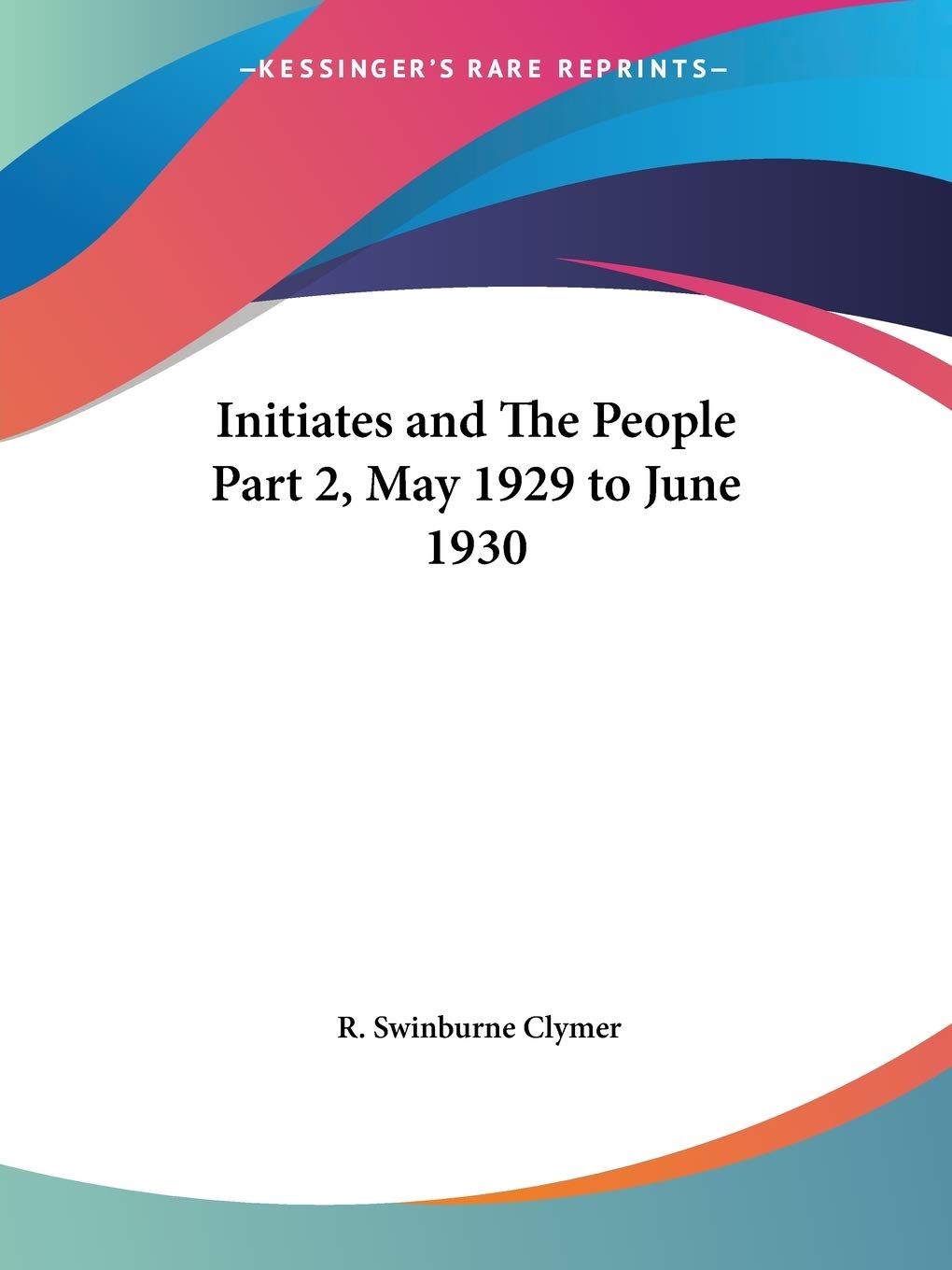 Initiates and The People Part 2, May 1929 to June 1930,Used