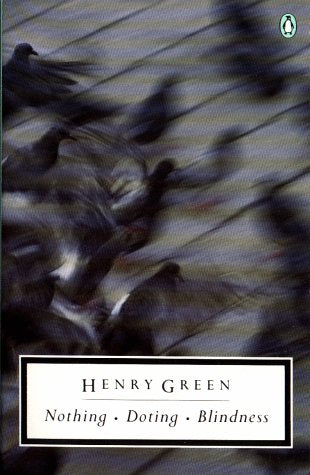 Nothing; Doting; Blindness (Penguin Twentiethcentury Classics),New