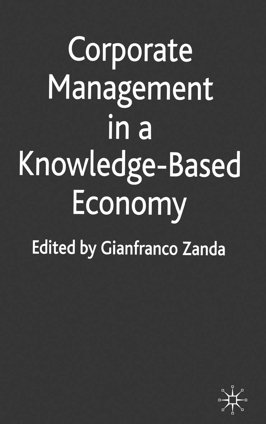 Corporate Management In A Knowledgebased Economy
