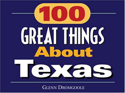 100 Great Things about Texas,Used