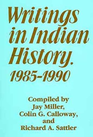 Writings in Indian History, 19851990 (D'ARCY MCNICKLE CENTER BIBLIOGRAPHIES IN AMERICAN INDIAN HISTORY),Used