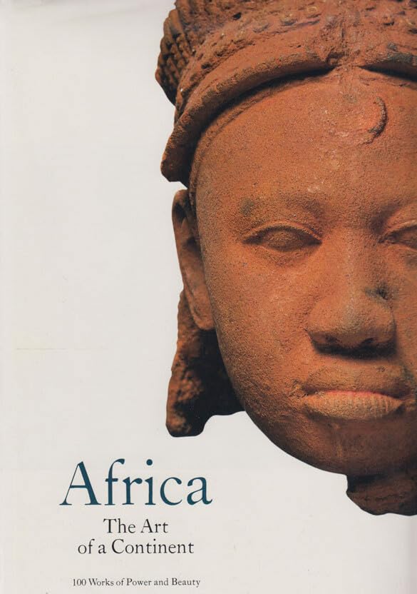 Africa: The Art of a Continent : 100 Works of Power and Beauty,Used