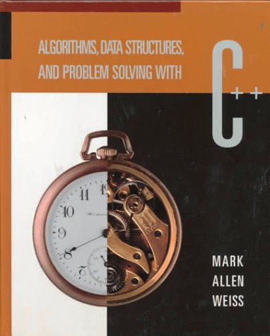Algorithms, Data Structures, and Problem Solving With C++,Used