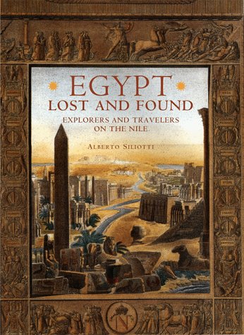 Egypt Lost & Found: Explorers and Travelers on the Nile,Used
