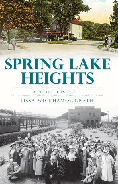 Spring Lake Heights:: A Brief History,New