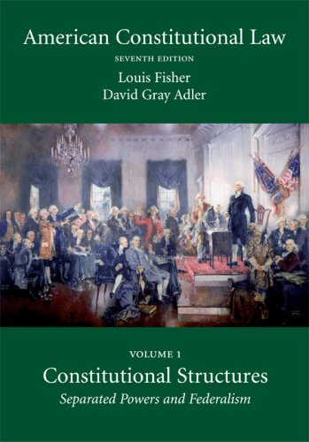 American Constitutional Law : Volume 1, Constitutional Structures,Used