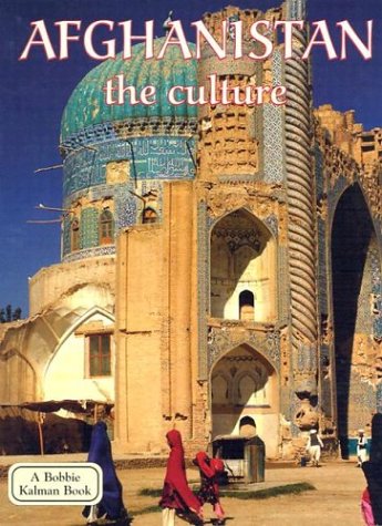 Afghanistan: The Culture (Lands, Peoples & Cultures),Used