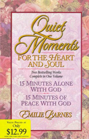 Quiet Moments for the Heart and Soul (15 Minutes Alone With God / 15 Minutes Of Peace With God),Used