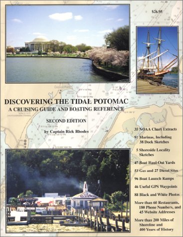 Discovering the Tidal Potomac: A Cruising Guide and Boating Reference, Second Edition,New
