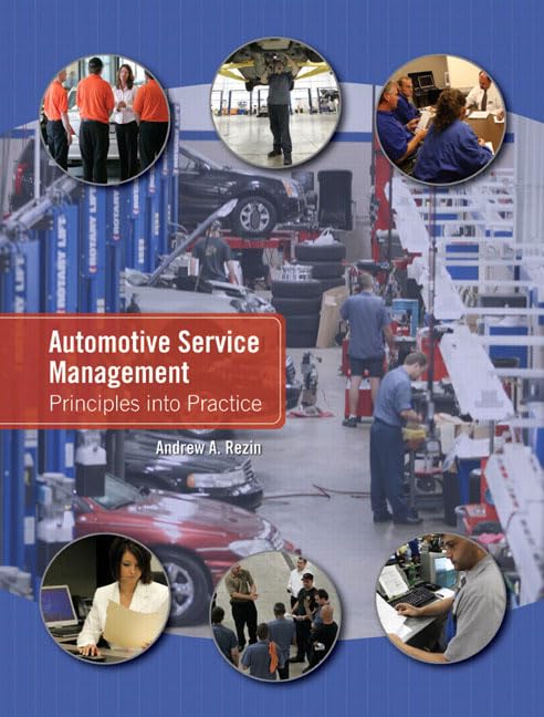 Automotive Service Management: Principles Into Practice,New