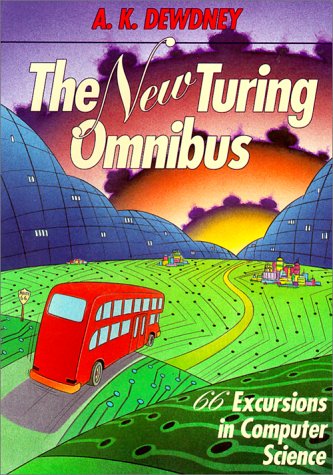 New Turing Omnibus (New Turning Omnibus : 66 Excursions In Computer Science)