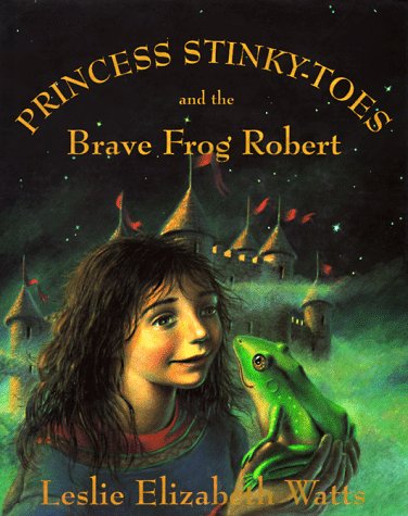 Princess StinkyToes and the Brave Frog Robert,Used