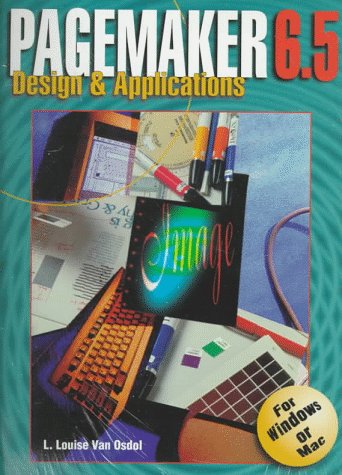 Pagemaker 6.5: Design and Applications for Windows,Used