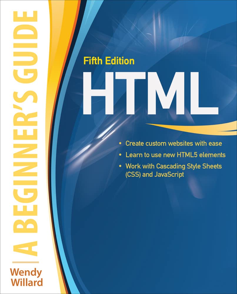 Html: A Beginner'S Guide, Fifth Edition,New