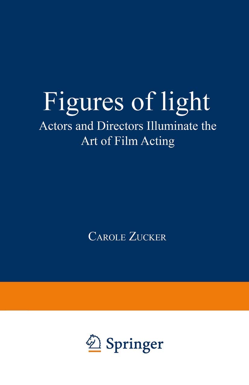 Figures of Light: Actors and Directors Illuminate the Art of Film Acting,Used