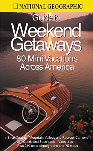 National Geographic Guide to Great Weekend Getaways,Used