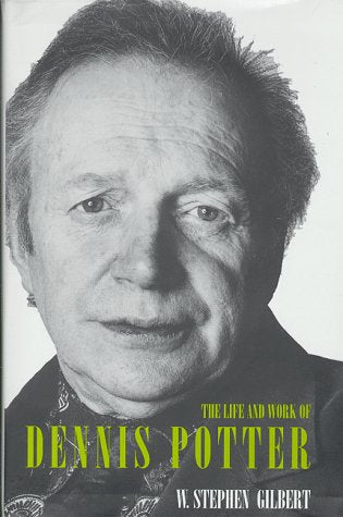 The Life And Work Of Dennis Potter