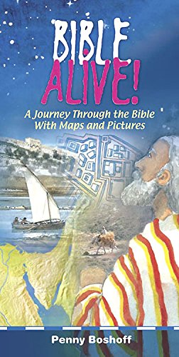 Bible Alive: A Journey Through The Bible With Maps And Pictures,New