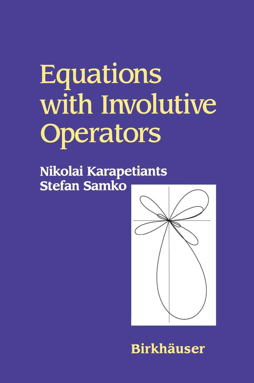 Equations With Involutive Operators,Used