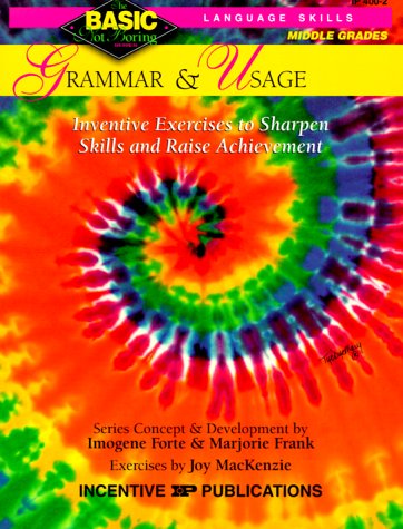 Grammar & Usage BASIC/Not Boring 68+: Inventive Exercises to Sharpen Skills and Raise Achievement,New
