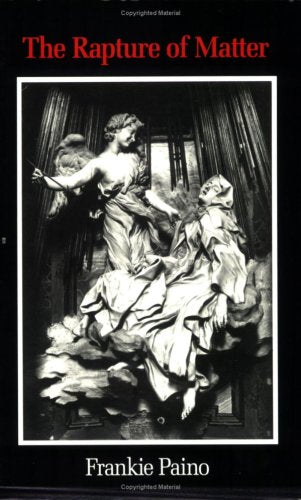 Rapture of Matter (Cleveland Poets Series No. 47) (Cleveland Poets Series No. 47),Used