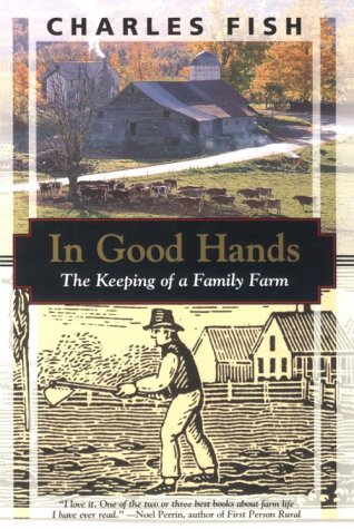 In Good Hands: The Keeping of a Family Farm (Kodansha Globe),Used