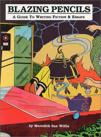 Blazing Pencils : A Guide to Writing Fiction and Essays/With Writing Notebook,Used