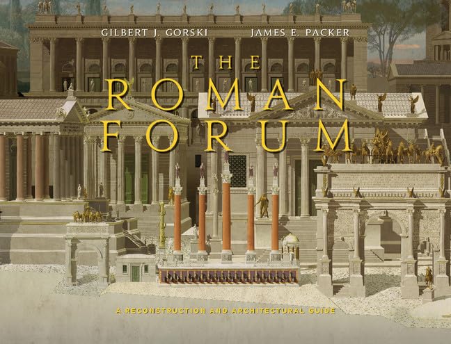 The Roman Forum: A Reconstruction and Architectural Guide,Used