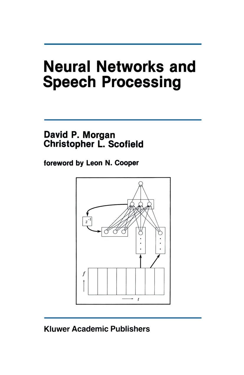 Neural Networks and Speech Processing (The Springer International Series in Engineering and Computer Science, 130),New