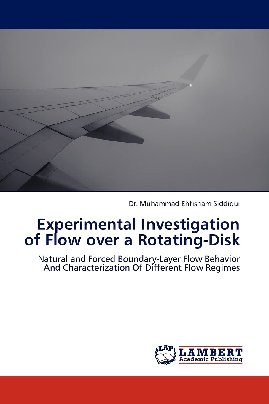 Experimental Investigation of Flow over a RotatingDisk: Natural and Forced BoundaryLayer Flow Behavior And Characterization Of,Used