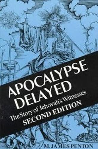 Apocalypse Delayed: The Story Of Jehovah'S Witnesses,Used
