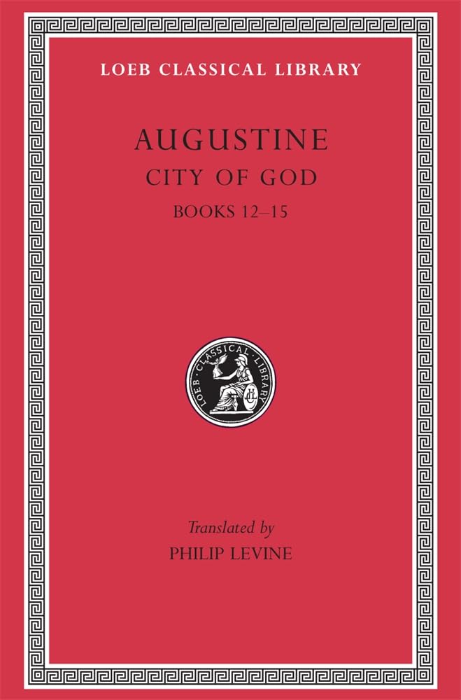 Augustine: City of God, Volume IV, Books 1215 (Loeb Classical Library No. 414),Used