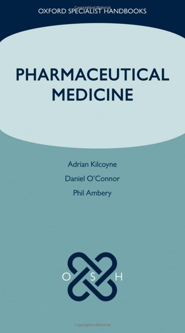Pharmaceutical Medicine (Oxford Specialist Handbooks),Used