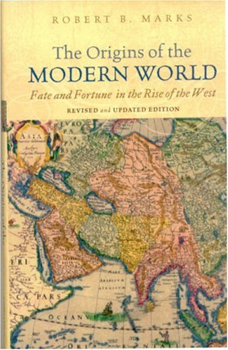 The Origins of the Modern World: Fate and Fortune in the Rise of the West,New