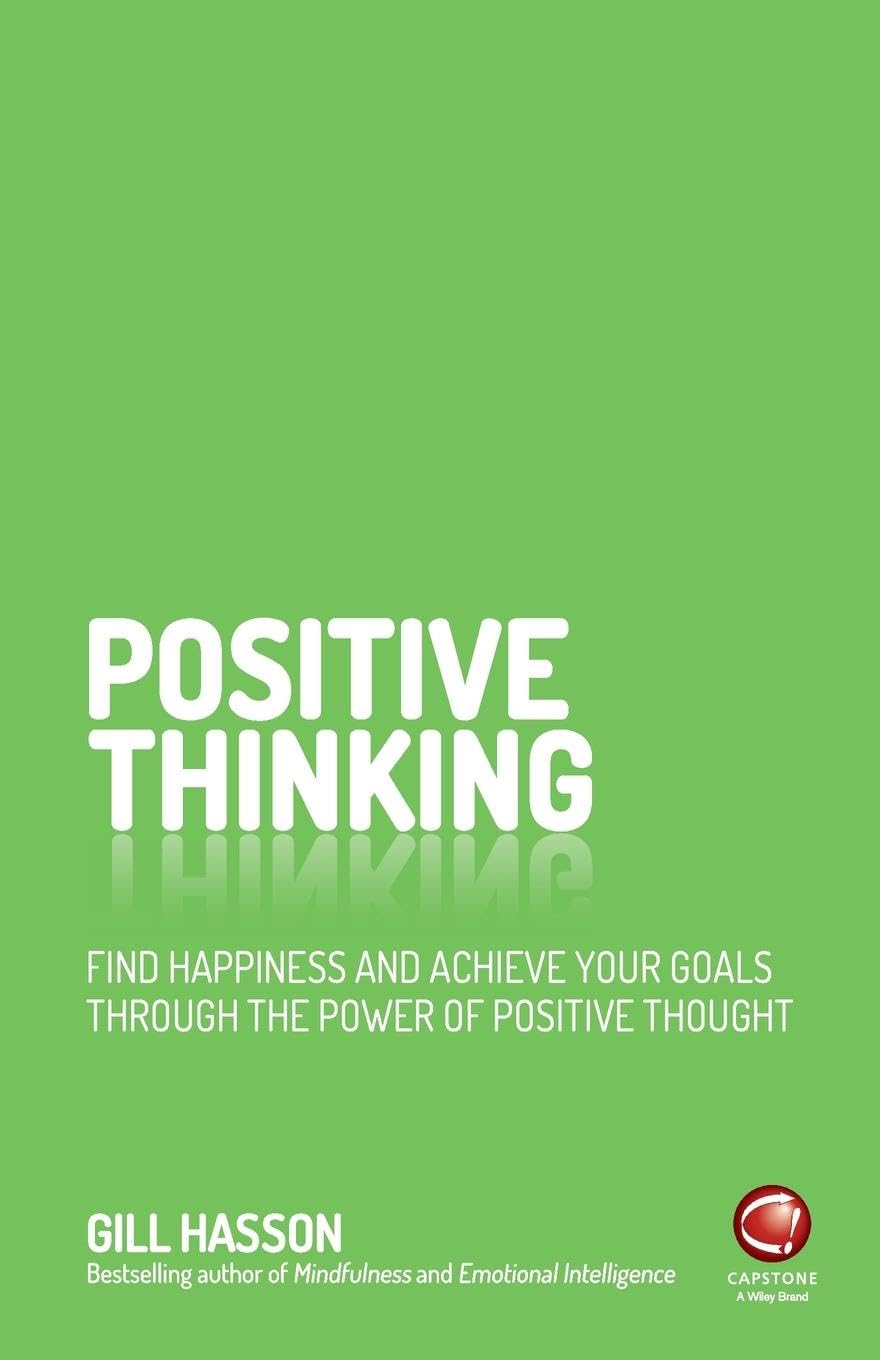 Positive Thinking: Find Happiness and Achieve Your Goals Through the Power of Positive Thought,Used