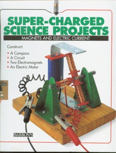 Magnets and Electric Current (SuperCharged Science Projects),Used